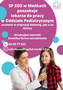 SP ZOZ w Mońkach poszukuje lekarza pediatry do pracy w Oddziale Pediatrycznym